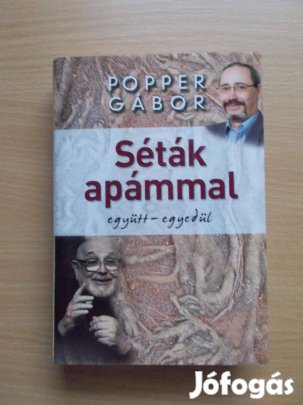 Séták apámmal, Popper Gábor