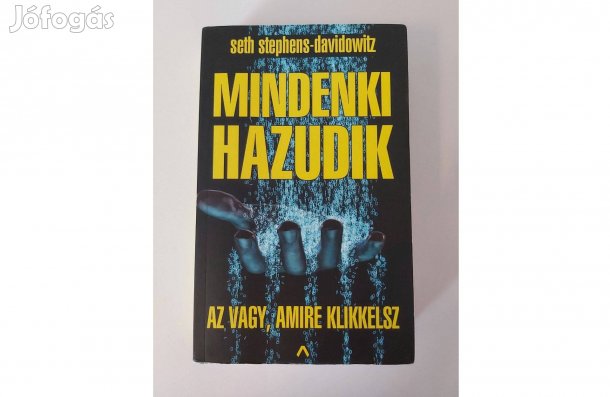 Seth Stephens-Davidowitz: Mindenki hazudik