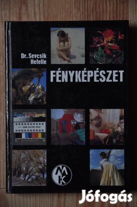Sevcsik Jenő - Hefelle József: Fényképészet