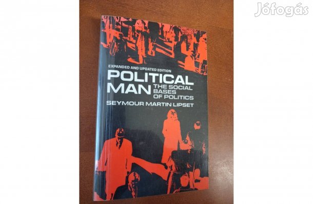 Seymour Martin Lipset : Political man (The Social bases of politics)
