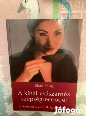 Shan Feng - A kínai császárnék szépségreceptjei