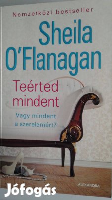 Sheila O'Flanagan Teérted mindent