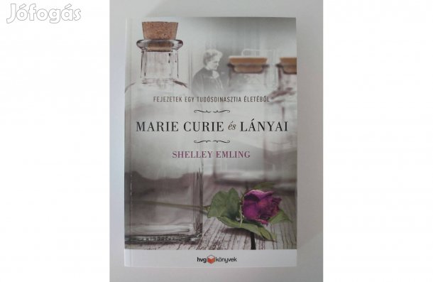 Shelley Emling: Marie Curie és lányai