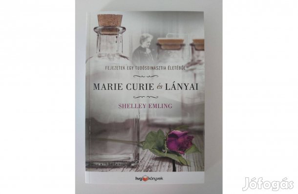 Shelley Emling: Marie Curie és lányai