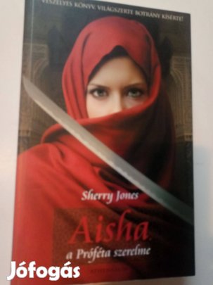 Sherry Jones Aisha, a Próféta szerelme