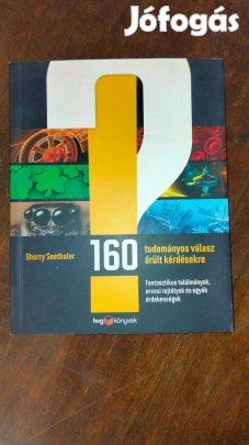Sherry Seethaler 160 tudományos válasz őrült kérdésekre