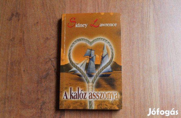 Sidney Lawrence - A kalóz asszonya