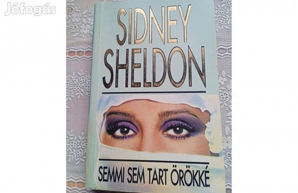 Sidney Sheldon Semmi sem tárt örökké
