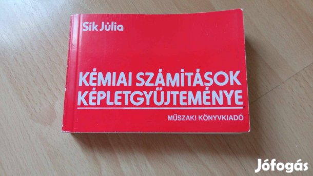 Sík Júlia Kémiai számítások képletgyűjteménye 1992 500 Ft
