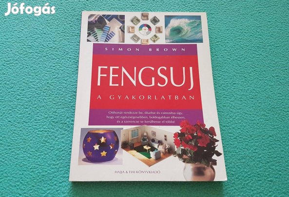 Simon Brown: Fengsuj a gyakorlatban könyv