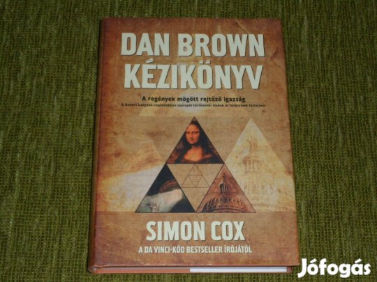 Simon Cox: Dan Brown kézikönyv - A regények mögött rejtőző igazság