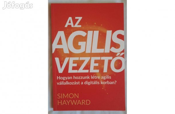 Simon Hayward: Az agilis vezető