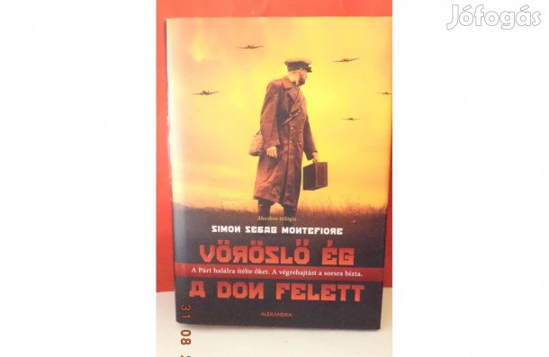 Simon Sebag Montefiore: Vöröslő ég a Don felett