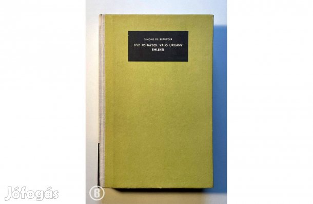 Simone de Beauvoir: Egy jóházból való úrilány emlékei