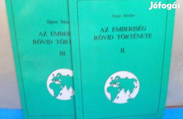 Sipos Sándor: Az emberiség rövid története II - III