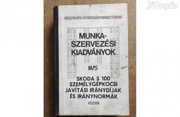 Skoda S 100 Műhely javítási és iránynormák