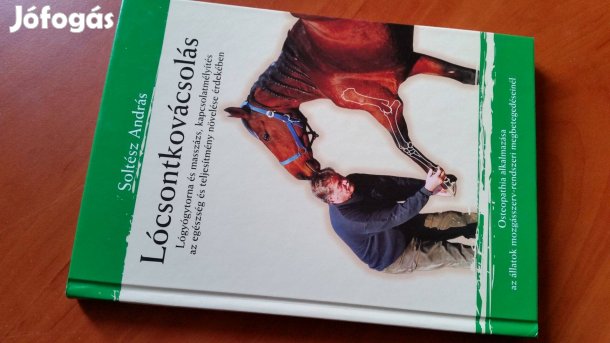 Soltész András: Lócsontkovácsolás -új, dedikált +Állattenyésztés 2