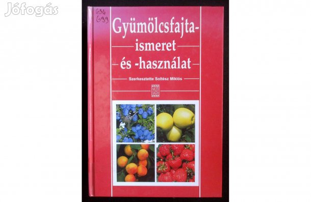 Soltész Miklós: Gyümölcsfajta-ismeret és használat