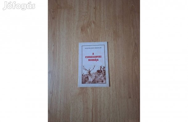 Solymossy Sándor: A csodaszarvas mondája