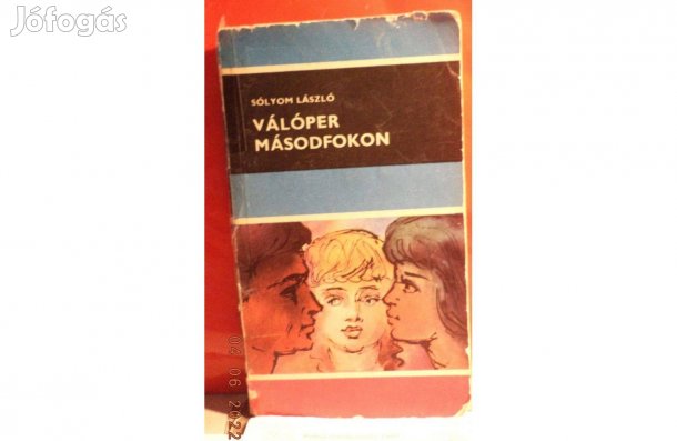 Sólyom László: Válóper másodfokon