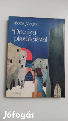 Soós Magda - Datolya pisztáciával