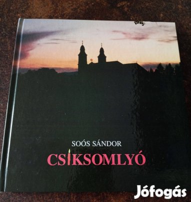 Soós Sándor:Csíksomlyó c. 1996-os kiadású könyve