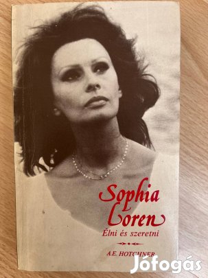 Sophia Loren- Élni és szeretni