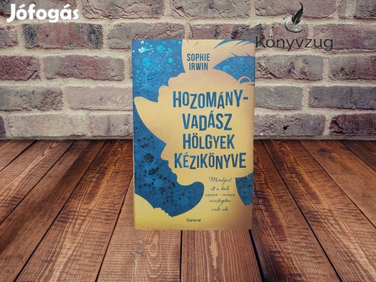 Sophie Irwin - Hozományvadász hölgyek kézikönyve