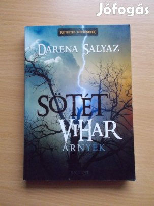 Sötét Vihar Árnyék ( Rejtélyes történetek), Darena Salyaz