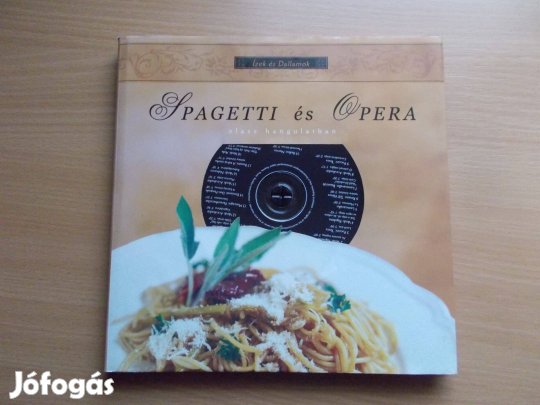 Spagetti és opera (Ízek és dallamok) CD melléklettel