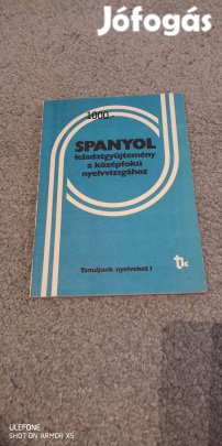 Spanyol feladatgyűjtemény a középfokú nyelvvizsgához