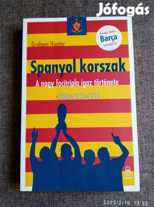 Spanyol korszak Barca Graham Hunter Akadémiai Kiadó,