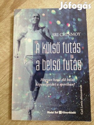 Sri Chinmoy: A külső futás és a belső futás új könyv
