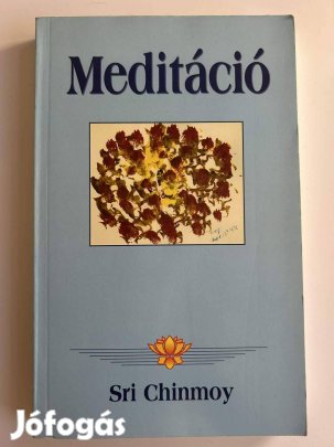 Sri Chinmoy: Meditáció című könyve