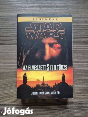 Star Wars Legendák - Az elveszett Sith törzs - olvasatlan / újszerű