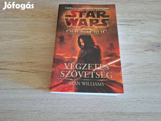 Star Wars: Sean Williems - A végzetes szövetség könyv