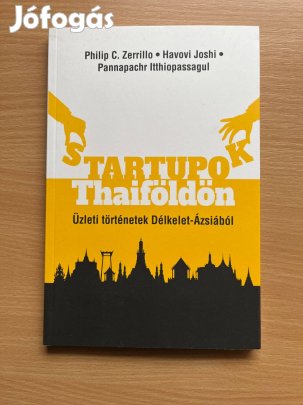 Startupok Thaiföldön - Üzleti történetek Délkelet Ázsiából