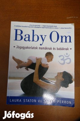 Staton-Perron Baby Om - Jógagyakorlatok mamáknak és babáknak