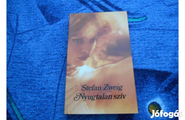 Stefan Zweig:Nyugtalan szív