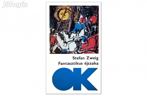 Stefan Zweig: Fantasztikus éjszaka - - - (Csak személyesen!)