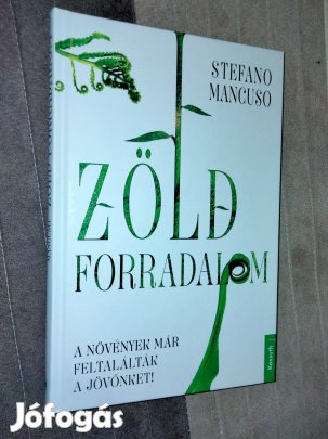 Stefano Mancuso : Zöld forradalom