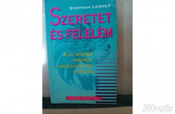 Stephan Lermer: Szeretet és félelem