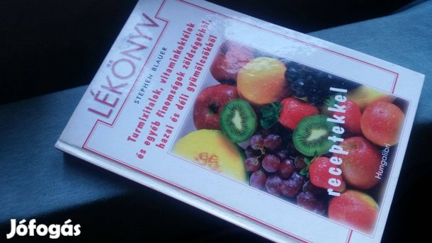 Stephen Blauer: Lékönyv -Turmixitalok, vitaminkoktélok +2 szakácskönyv