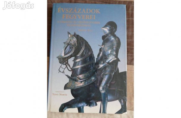 Stephen Bull Évszázadok fegyverei - A támadó- és védőfegyverek világt