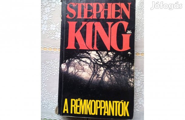 Stephen King - A Rémkoppantók