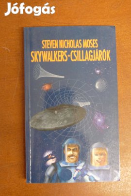 Steven Nicholas Moses Skywalkers - Csillagjárók