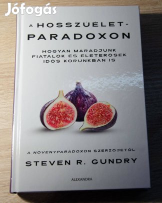 Steven R. Gundry - A hosszúélet paradoxon