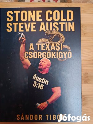 Stone Cold Steve Austin - A Texasi Csörgőkígyó könyv
