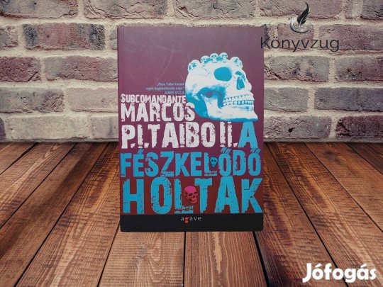 Subcomandante Marcos A fészkelődő holtak