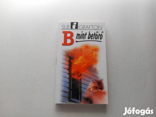Sue Grafton: B mint betörő című Új könyve akciósan eladó !